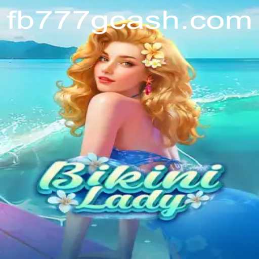 BikiniLady: Dive into the Thrilling World of FB777.COM's Latest Game