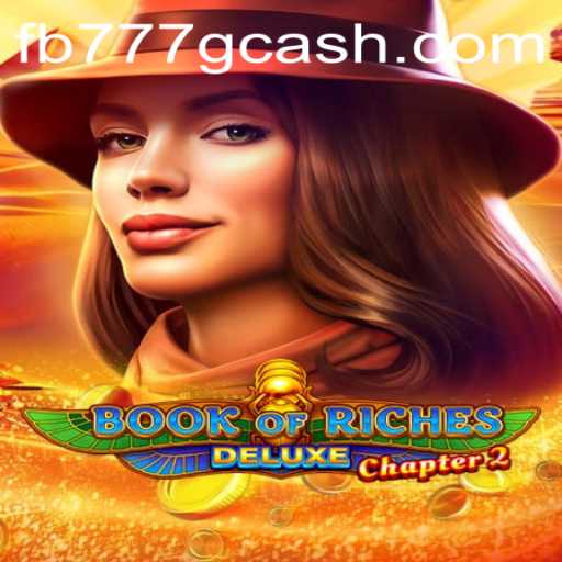 Book of Riches Deluxe Chapter 2: An Exciting Adventure Awaits