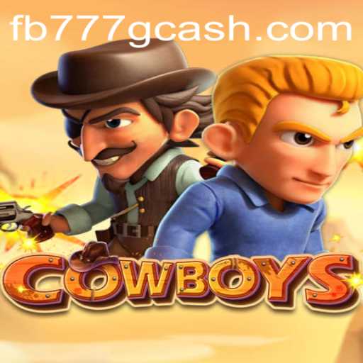 Discovering the Thrills of COWBOYS by FB777.COM
