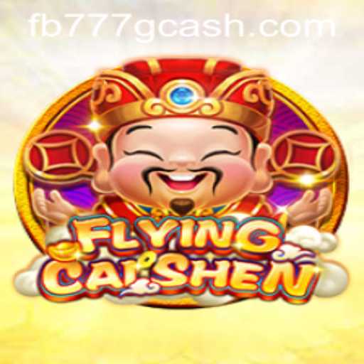 FlyingCaiShen: The Exciting World of FB777.COM