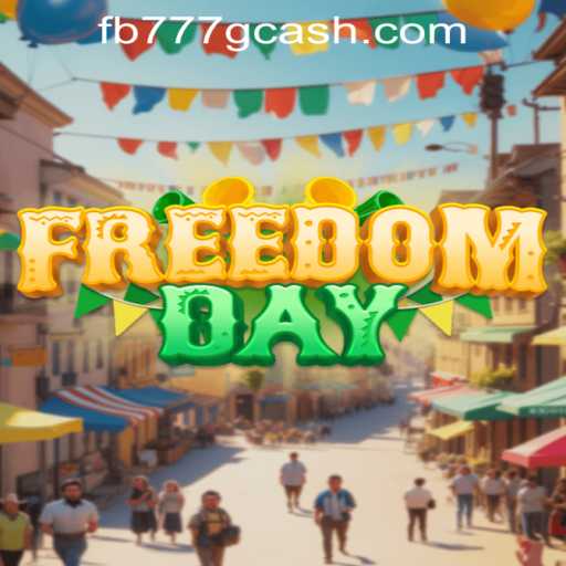 Discover FreedomDay: A New Gaming Experience with FB777.COM