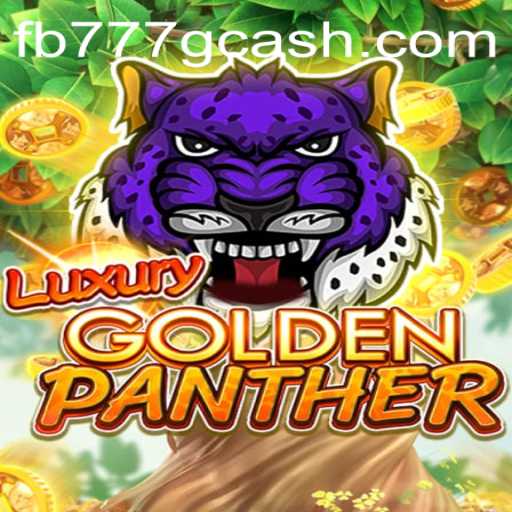Discover LUXURYGOLDENPANTHER: The Thrilling Game from FB777.COM