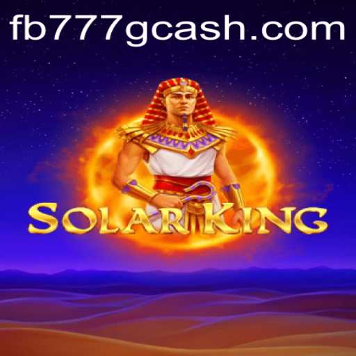 Exploring the Galactic Adventure of SolarKing and the Role of FB777.COM