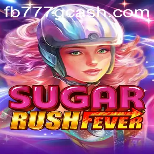 SugarRushFever: A Sweet Adventure with FB777.COM