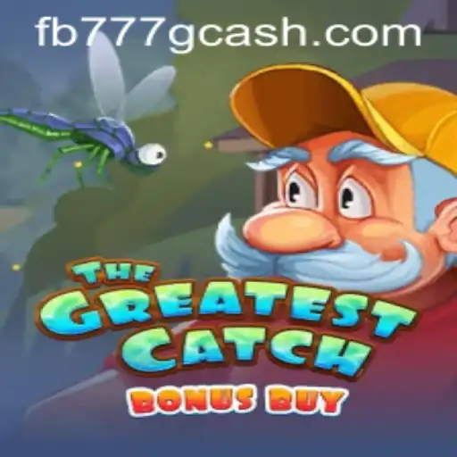 The Greatest Catch Bonus Buy: Exploring the Thrills of FB777.COM's Latest Sensation